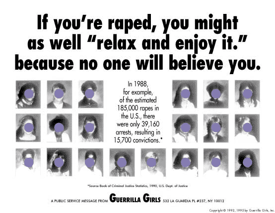 7_Guerrilla+Girls,+If+You’re+Raped+You+Might+as+Well+Relax+and+Enjoy+It+Because+No+One+Will+Believe+You,+digital+print,+18+x+24+in+©+1992